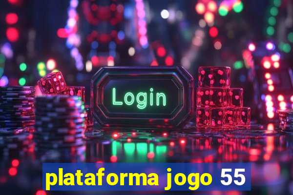 plataforma jogo 55